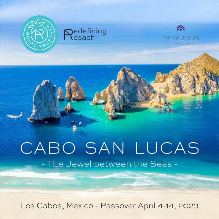 Royal Passover 2024 Passover Vacation in Cabo San Lucas, Los Cabos